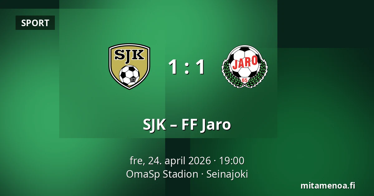 SJK – FF Jaro — OmaSp Stadion, Seinajoki