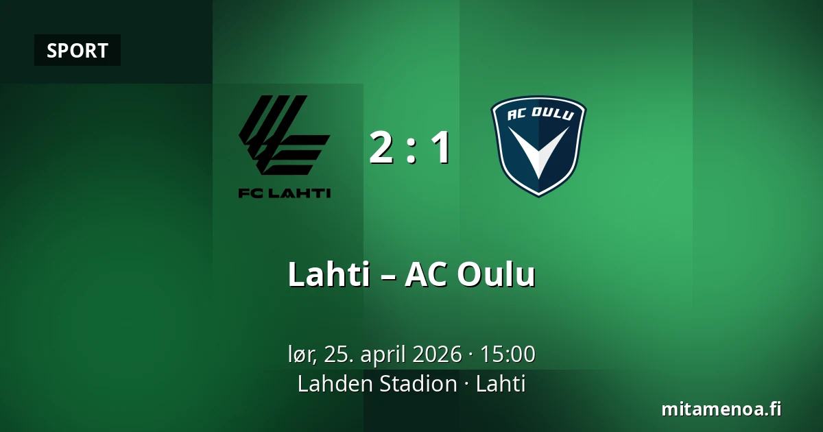 Lahti – AC Oulu — Lahden Stadion, Lahti