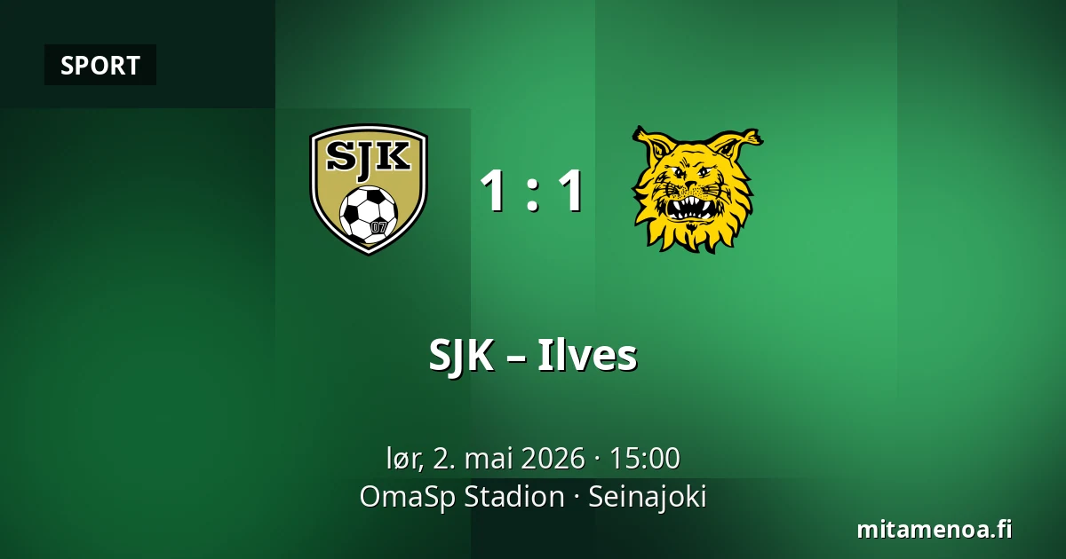 SJK – Ilves — OmaSp Stadion, Seinajoki