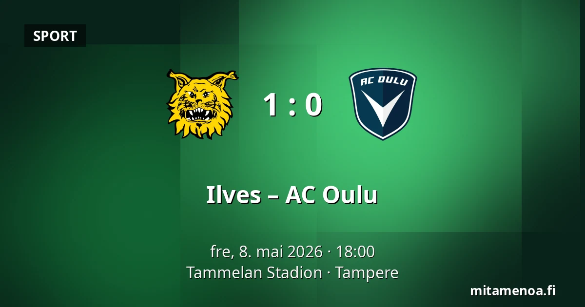 Ilves – AC Oulu — Tammelan Stadion, Tampere