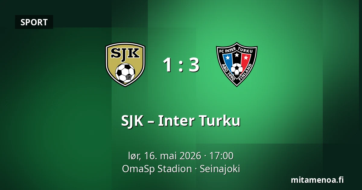 SJK – Inter Turku — OmaSp Stadion, Seinajoki