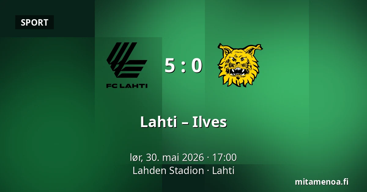 Lahti – Ilves — Lahden Stadion, Lahti