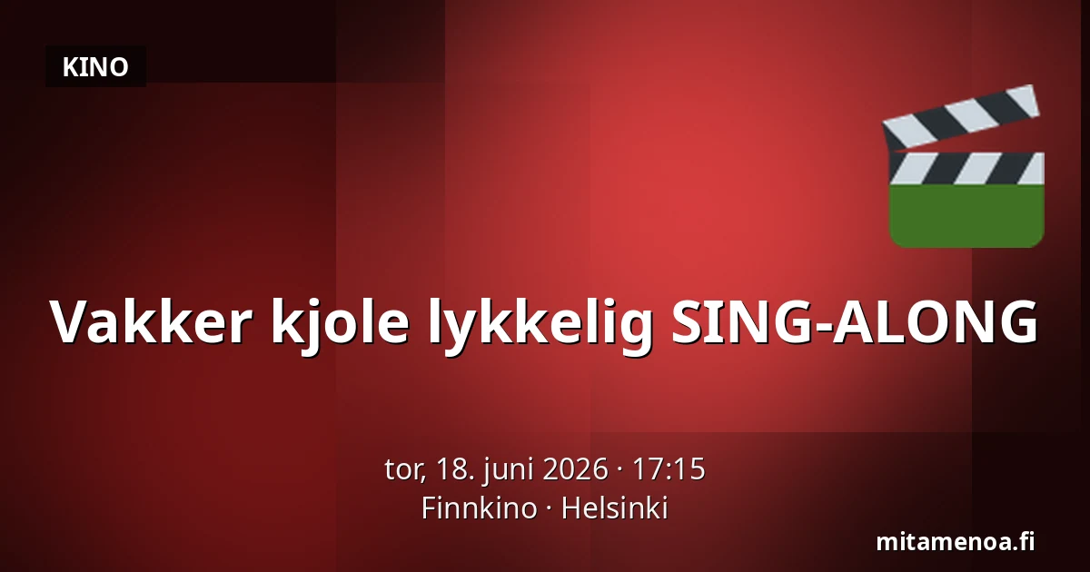 Vakker kjole lykkelig SING-ALONG — Finnkino, Helsinki