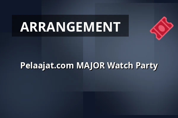 Pelaajat.com MAJOR Watch Party — Finnkino, Jyväskylä