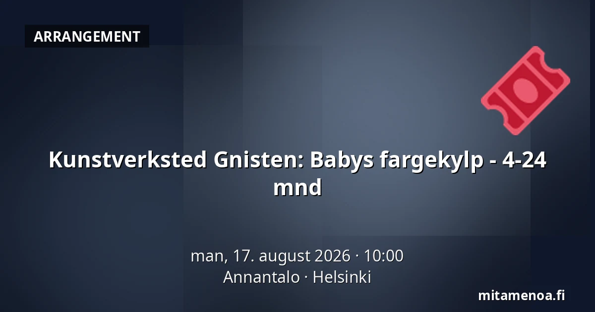 Kunstverksted Gnisten: Babys fargekylp - 4-24 mnd — Annantalo, Helsinki