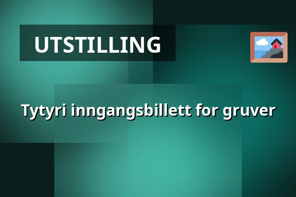 Tytyri inngangsbillett for gruver — Tytyri Elämyskaivos, Lohja
