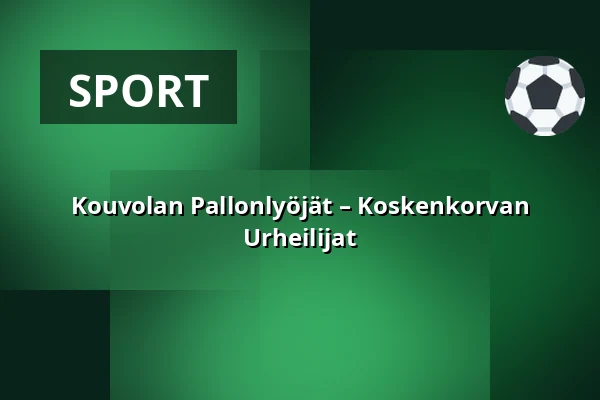 Kouvolan Pallonlyöjät – Koskenkorvan Urheilijat — KSS Energia Areena, Kouvola