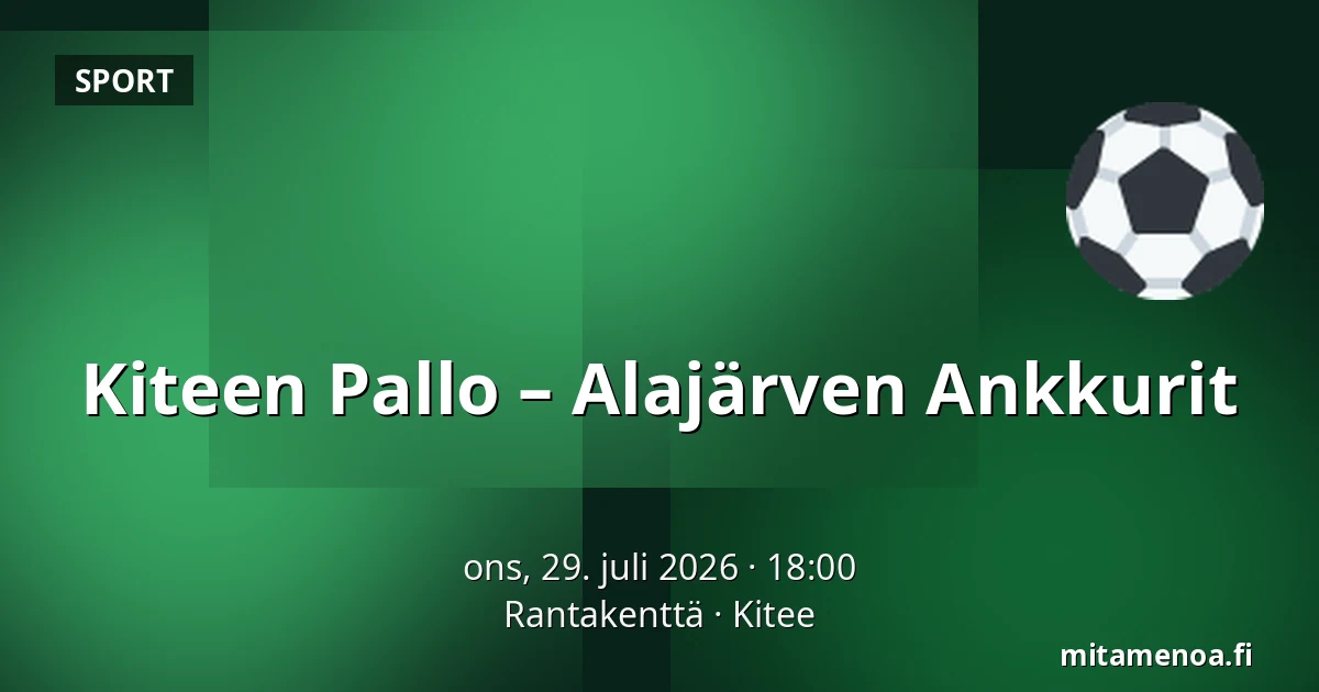 Kiteen Pallo – Alajärven Ankkurit — Rantakenttä, Kitee