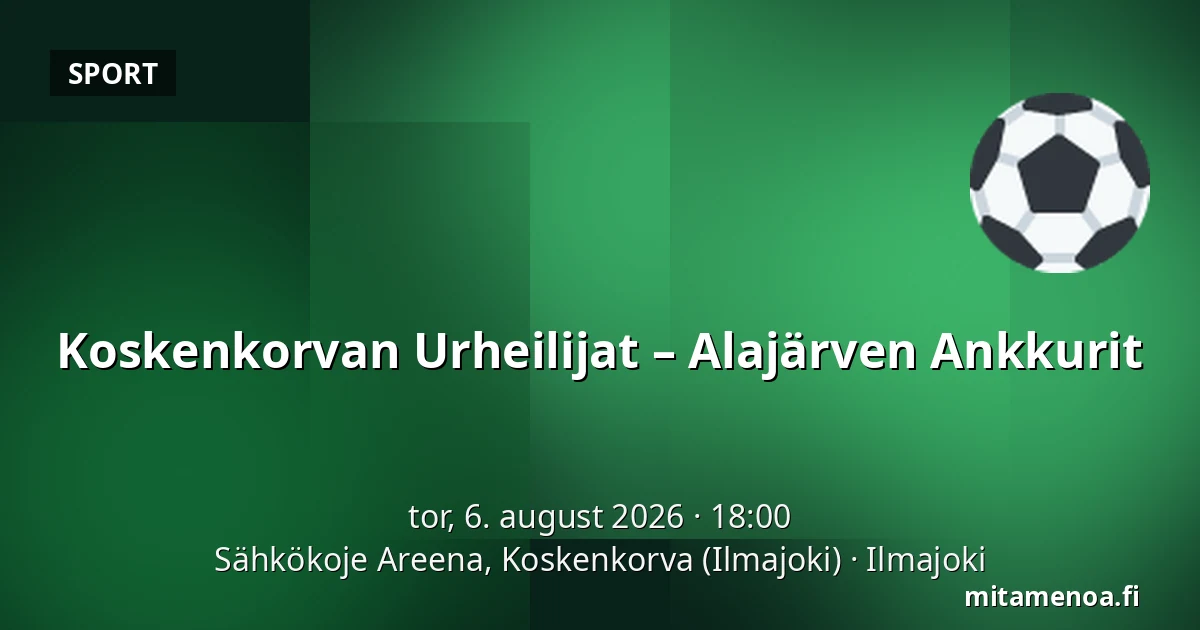 Koskenkorvan Urheilijat – Alajärven Ankkurit — Sähkökoje Areena, Koskenkorva (Ilmajoki), Ilmajoki