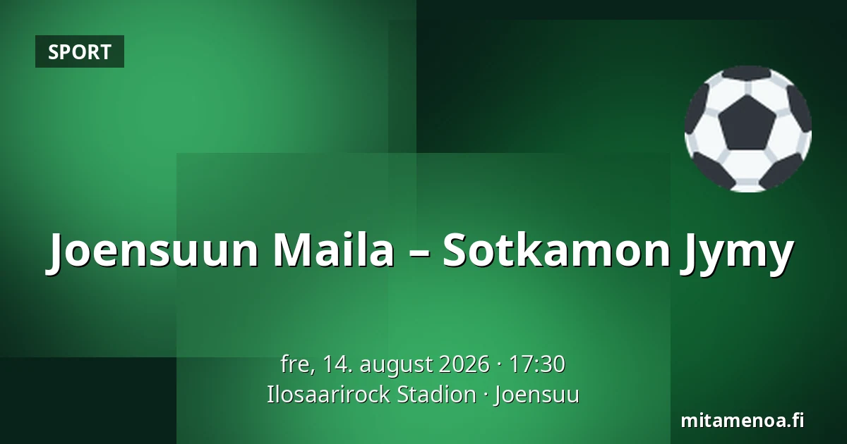 Joensuun Maila – Sotkamon Jymy — Ilosaarirock Stadion, Joensuu