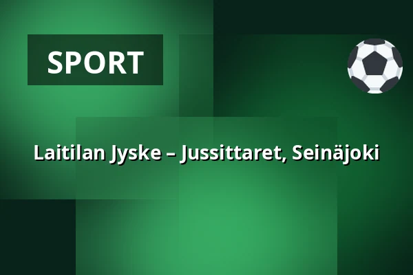 Laitilan Jyske – Jussittaret, Seinäjoki — Laserkeskus Areena, Laitila