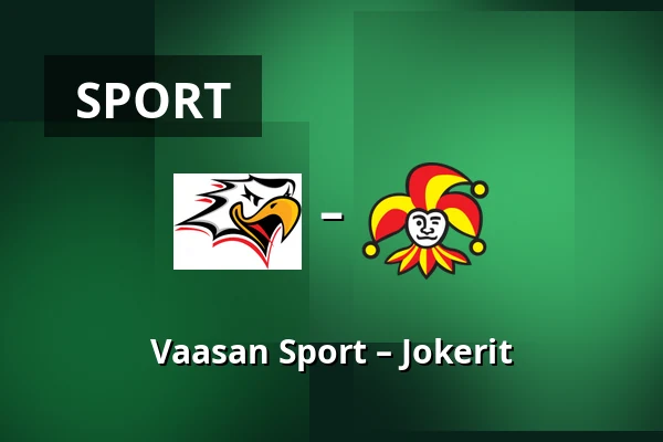 Vaasan Sport – Jokerit — Vaasa