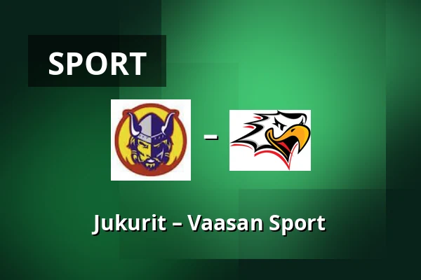 Jukurit – Vaasan Sport — Mikkeli