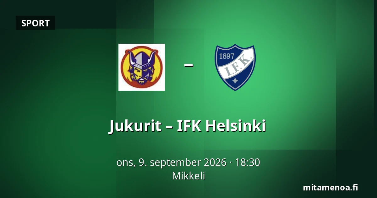 Jukurit – IFK Helsinki — Mikkeli