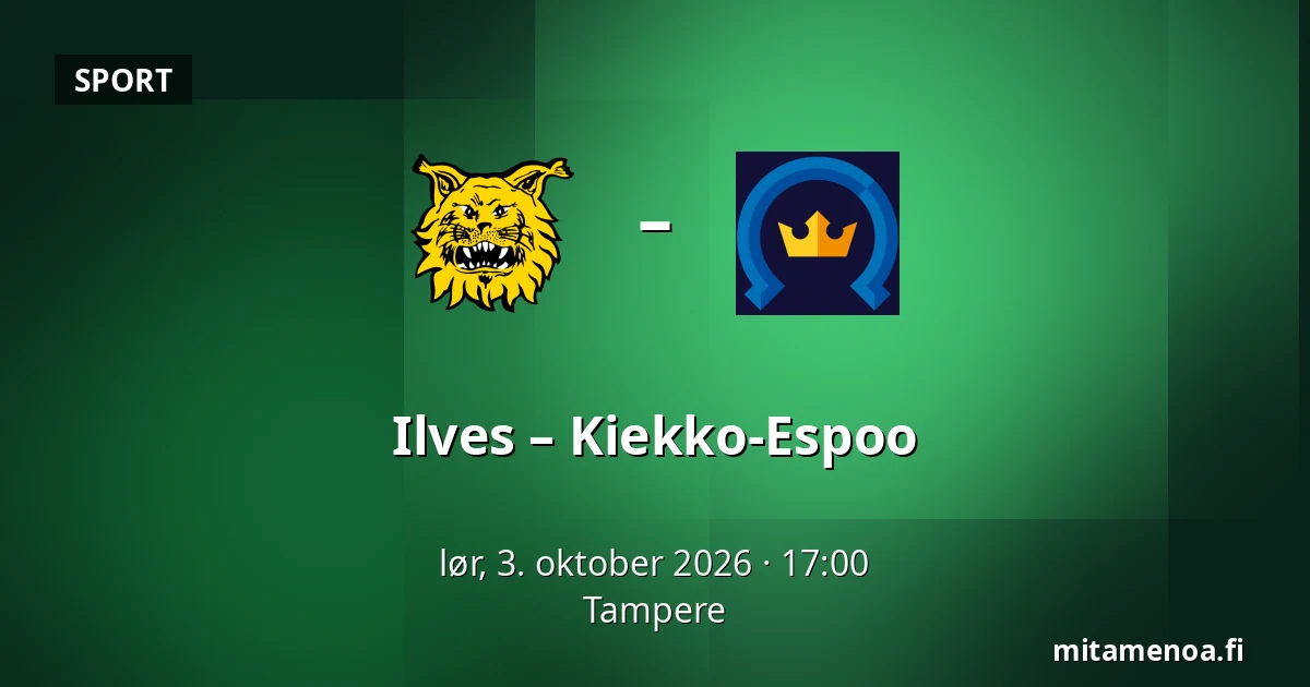 Ilves – Kiekko-Espoo — Tampere