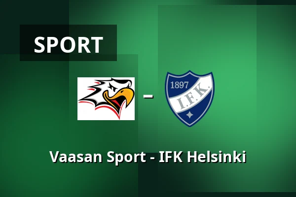 Vaasan Sport – IFK Helsinki — Vaasa