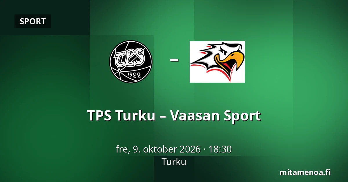 TPS Turku – Vaasan Sport — Turku