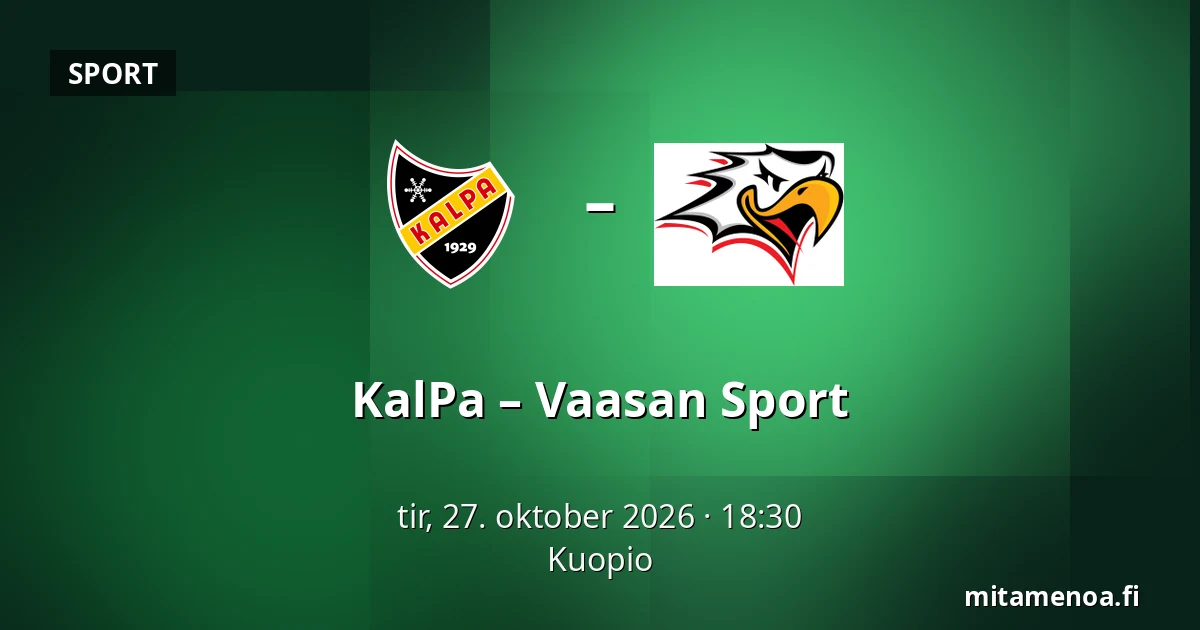 KalPa – Vaasan Sport — Kuopio