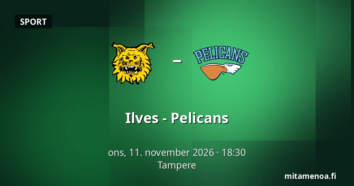 Ilves – Pelicans — Tampere