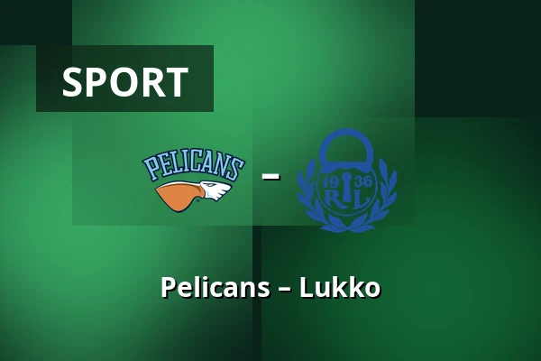 Pelicans – Lukko — Lahti