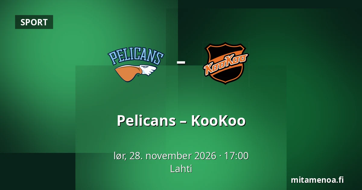 Pelicans – KooKoo — Lahti
