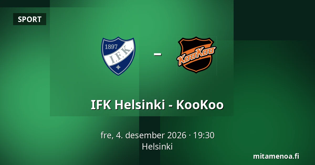 IFK Helsinki – KooKoo — Helsinki