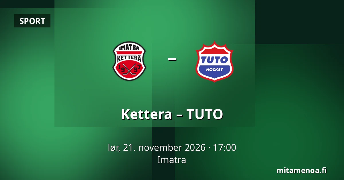 Kettera – TUTO — Imatra
