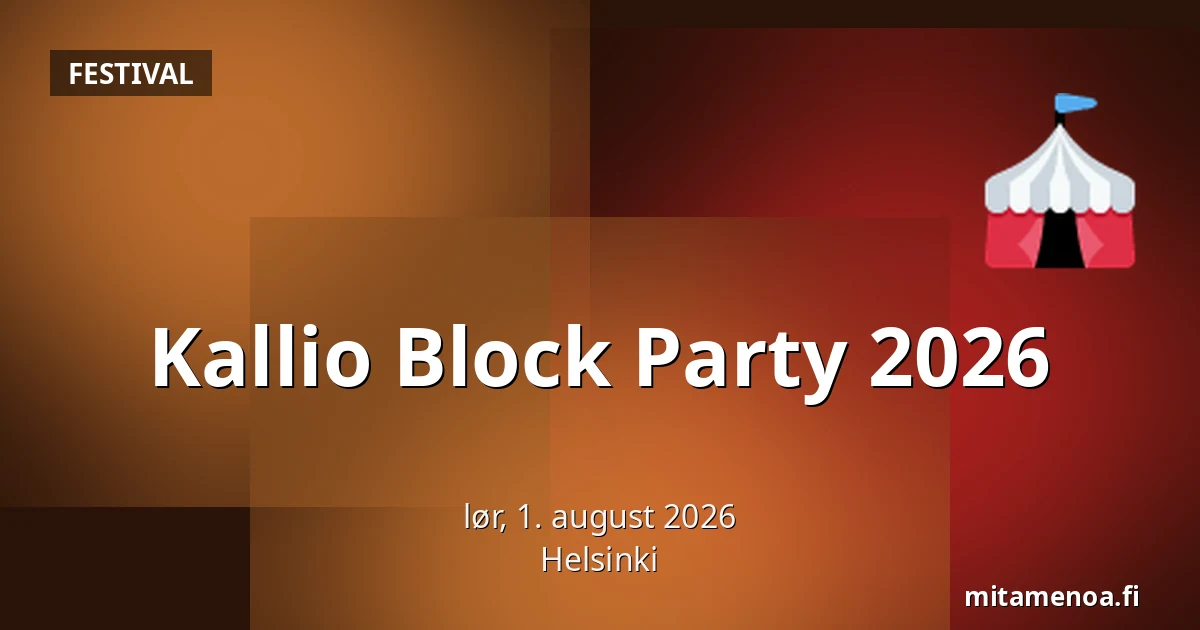 Kallio Block Party 2026 — Helsinki