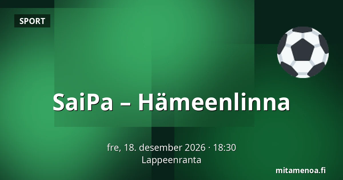 SaiPa – Hameenlinna — Lappeenranta