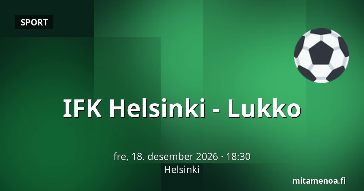 IFK Helsinki – Lukko — Helsinki