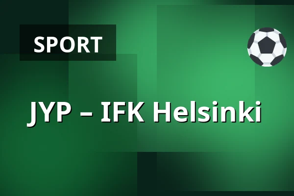 JYP – IFK Helsinki — Jyväskylä