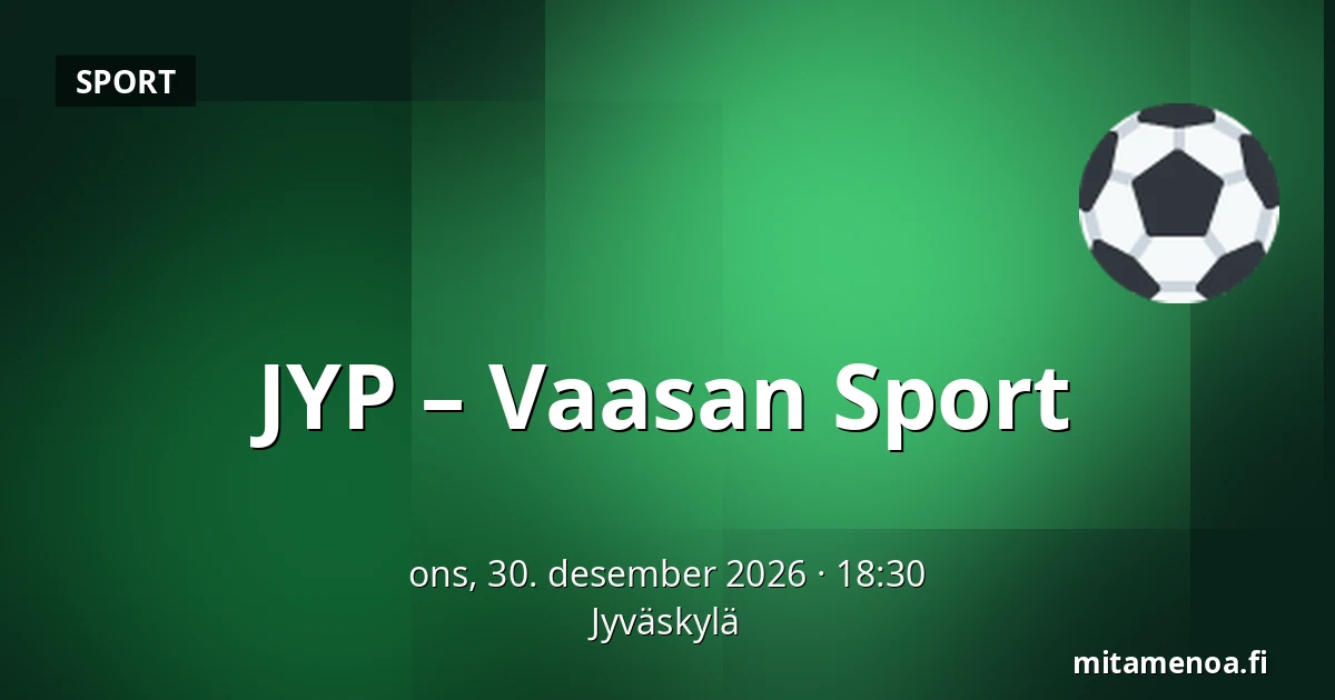 JYP – Vaasan Sport — Jyväskylä