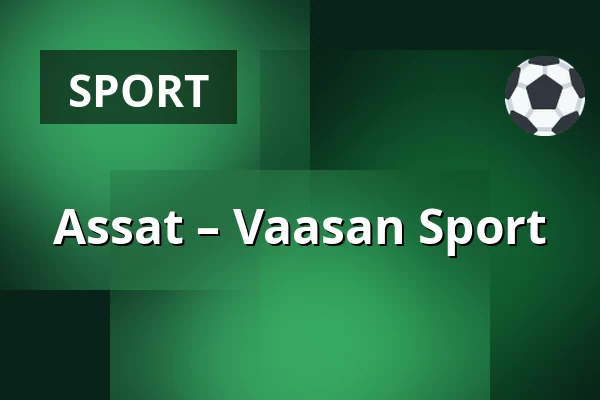 Assat – Vaasan Sport — Pori