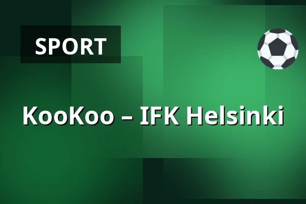 KooKoo – IFK Helsinki — Kouvola