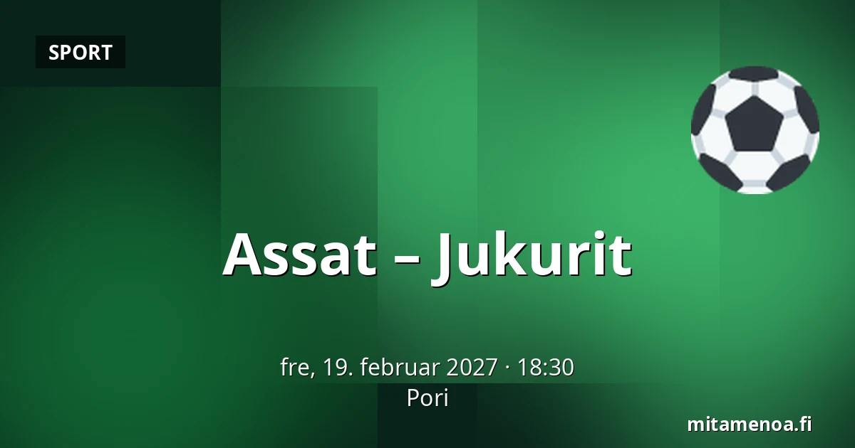 Assat – Jukurit — Pori