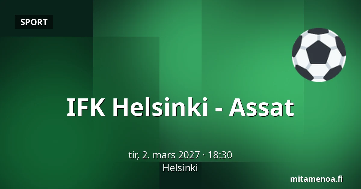 IFK Helsinki – Assat — Helsinki