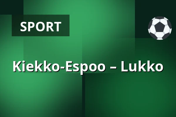 Kiekko-Espoo – Lukko — Espoo