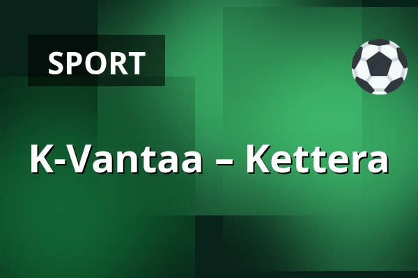 K-Vantaa – Kettera — Vantaa