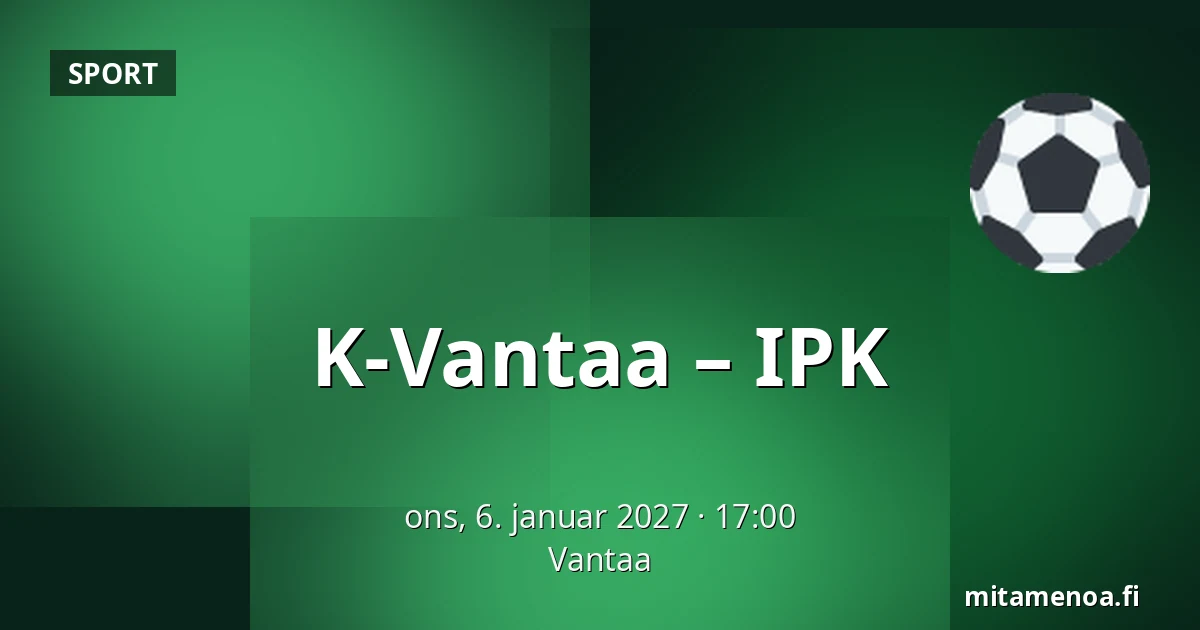 K-Vantaa – IPK — Vantaa