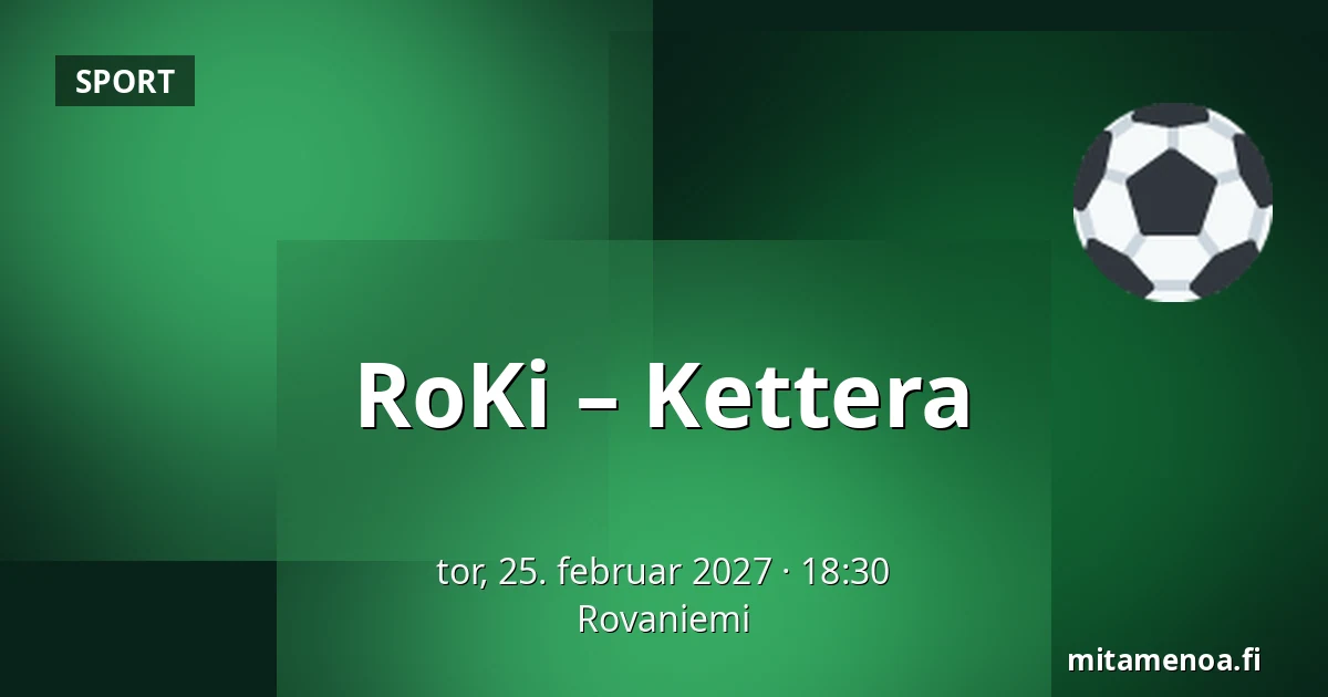 RoKi – Kettera — Rovaniemi