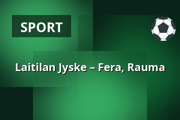 Laitilan Jyske – Fera, Rauma — Laserkeskus Areena, Laitila