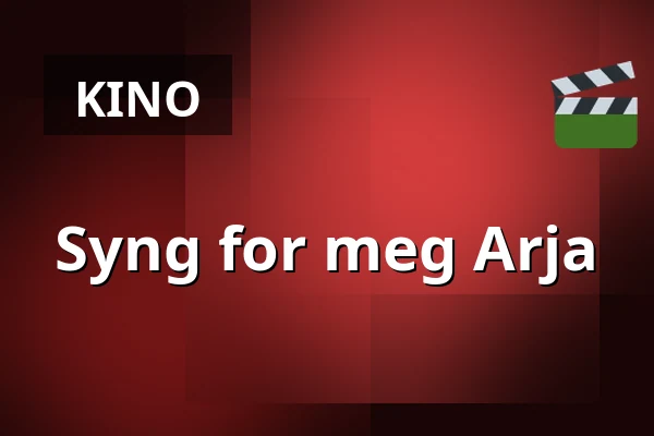 Syng for meg Arja — Finnkino, Helsinki