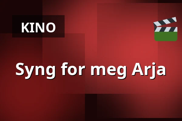 Syng for meg Arja — Finnkino, Helsinki
