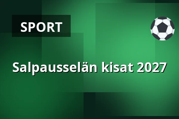 Salpausselän kisat 2027 — Lahden Urheilukeskus, Lahti