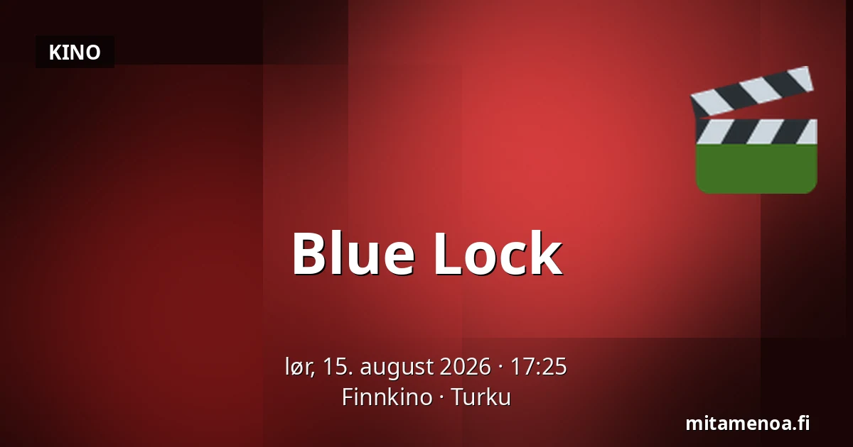Blue Lock — Finnkino, Turku