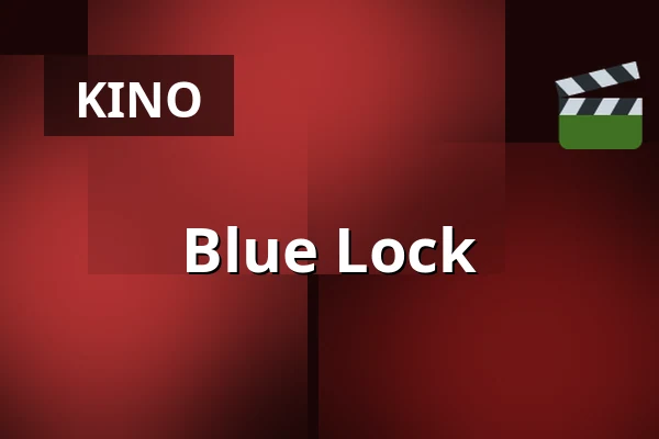 Blue Lock — Finnkino, Lahti