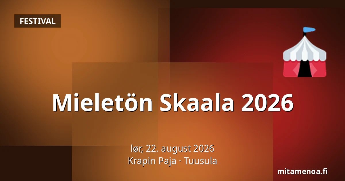 Mieletön Skaala 2026 — Krapin Paja, Tuusula