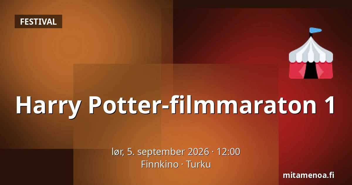 Harry Potter-filmmaraton 1 — Finnkino, Turku