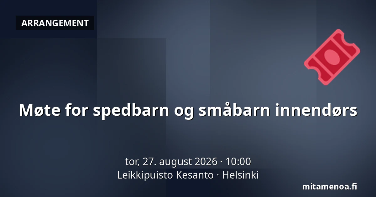 Møte for spedbarn og småbarn innendørs — Leikkipuisto Kesanto, Helsinki