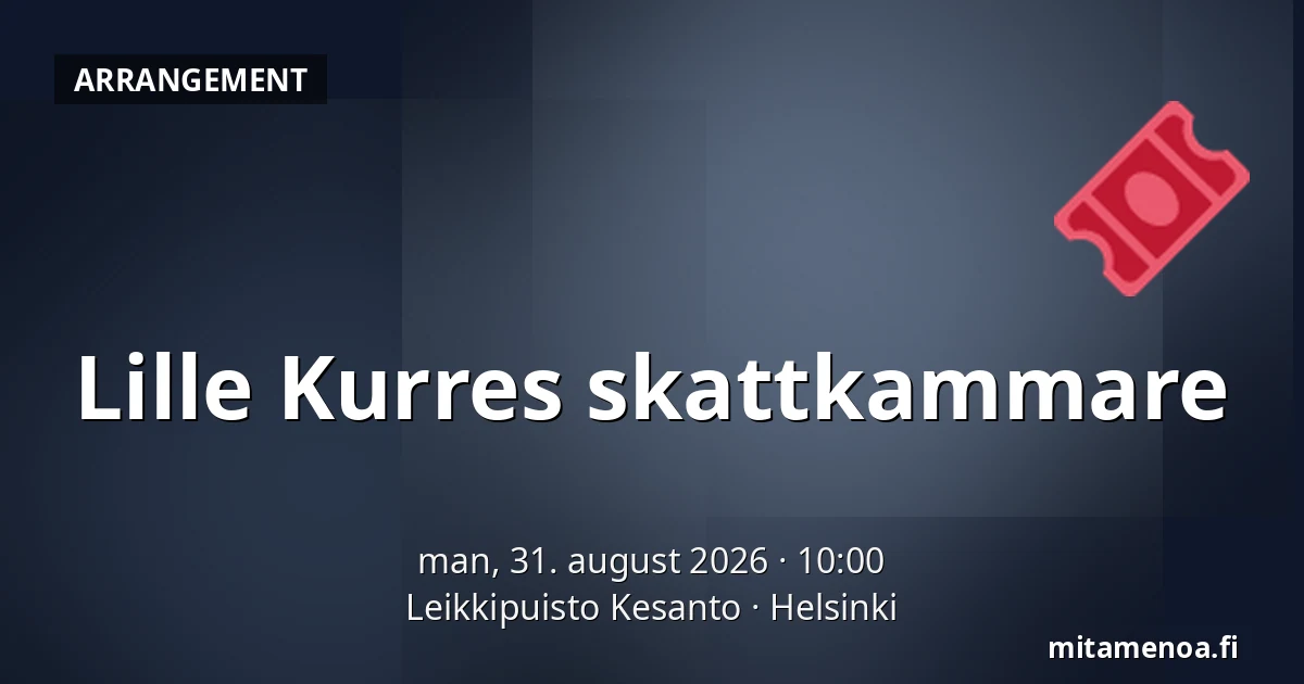 Lille Kurres skattkammare — Leikkipuisto Kesanto, Helsinki